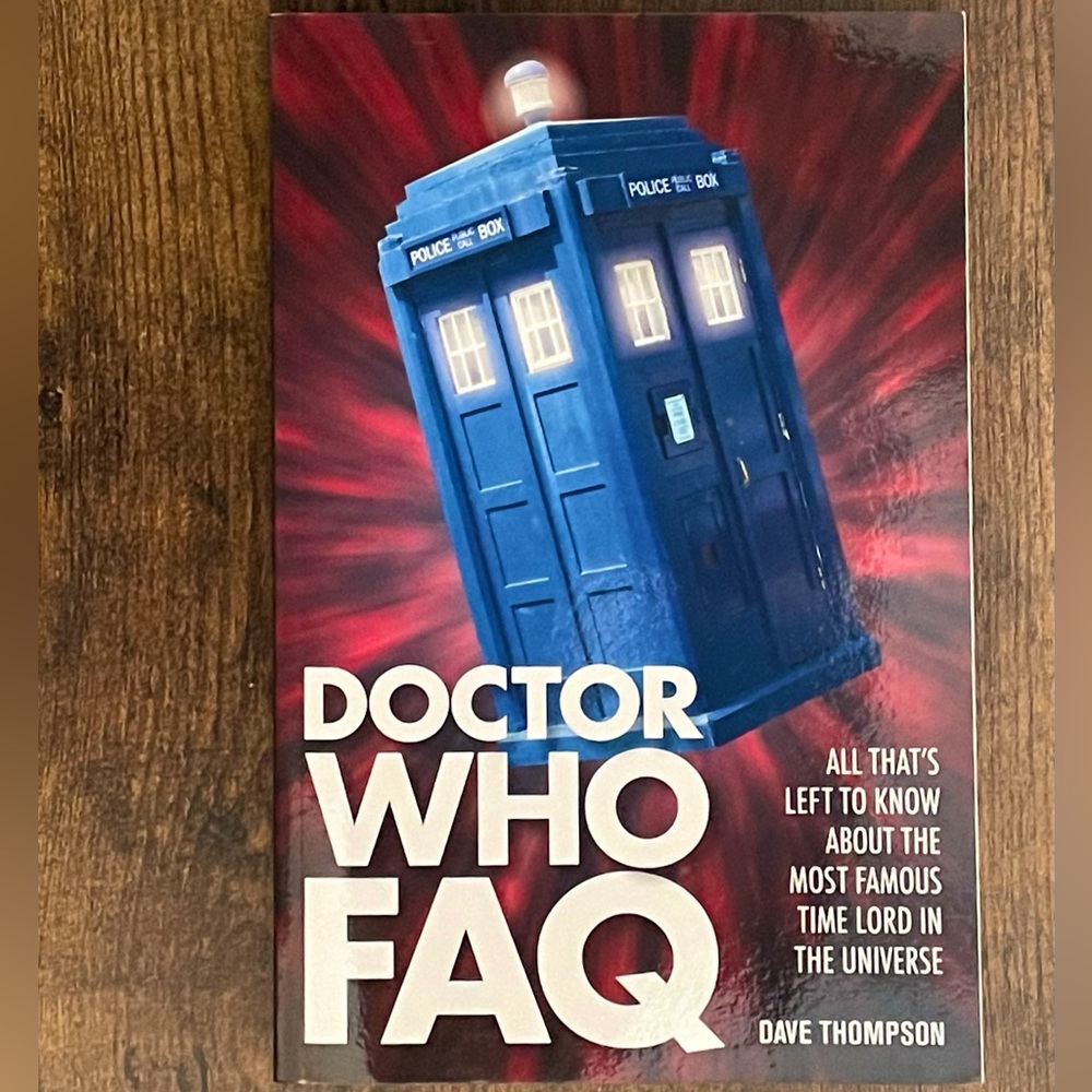 'Doctor Who FAQ' Paperback Book by Dave Thompson, 2014 Ed., ISBN: 9781435158481